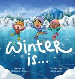 Winter is... An Early Reader Book for Toddlers and Kids