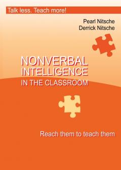 Intelligence in the Classroom - Reach them to teach them