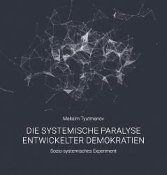 Die systemische Paralyse entwickelter Demokratien