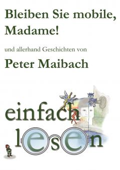 Bleiben Sie mobile Madame!