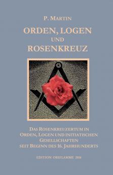 Logen Orden und das Rosenkreuz