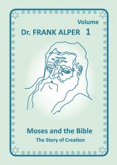 Moses and the Bible Volume 1