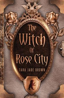 The Witch of Rose City