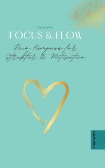 Focus & Flow - Dein Kompass für Struktur & Motivation