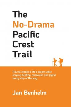 The No-Drama Pacific Crest Trail