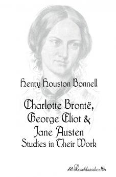 Charlotte Brontë George Eliot