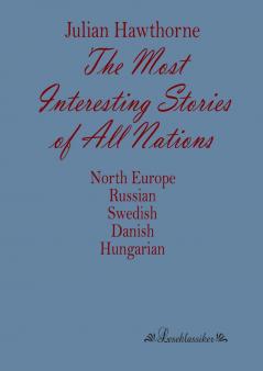 The Most Interesting Stories of All Nations