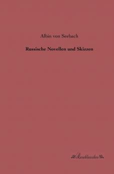 Russische Novellen und Skizzen