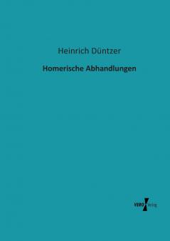 Homerische Abhandlungen