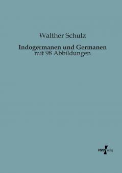 Indogermanen und Germanen