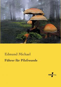 Führer für Pilzfreunde