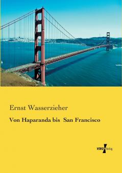 Von Haparanda bis  San Francisco