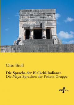 Die Sprache der K`e`kchi-Indianer