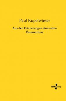 Aus den Erinnerungen eines alten Österreichers