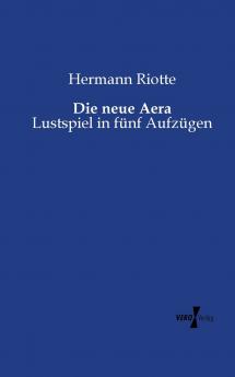 Die neue Aera