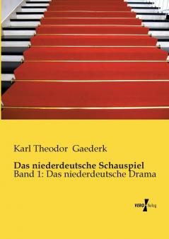 Das niederdeutsche Schauspiel