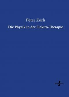 Die Physik in der Elektro-Therapie