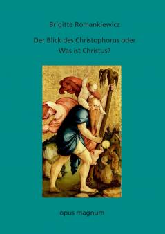 Der Blick des Christophorus oder