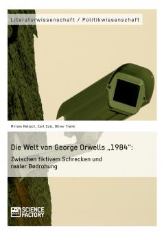 Die Welt von George Orwells „1984