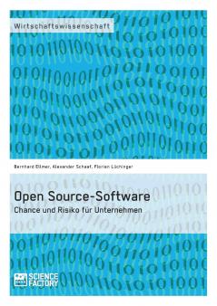 Open Source-Software. Chance und Risiko für Unternehmen