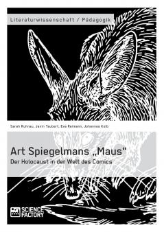 Art Spiegelmans ���Maus. Der Holocaust in der Welt des Comics