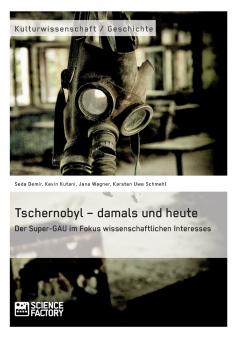 Tschernobyl - damals und heute
