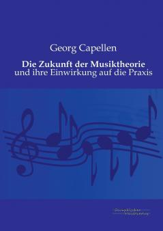 Die Zukunft der Musiktheorie