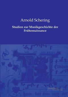 Studien zur Musikgeschichte der Frührenaissance