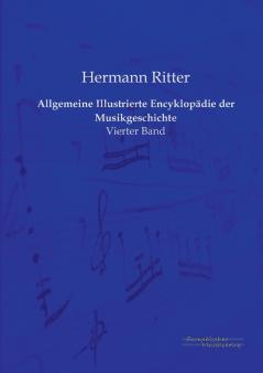 Allgemeine Illustrierte Encyklopädie der Musikgeschichte