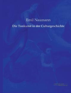 Die Tonkunst in der Culturgeschichte