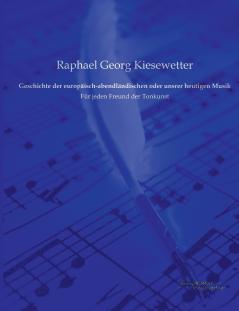 Geschichte der europäisch-abendländischen oder unsrer heutigen Musik