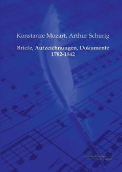 Briefe Aufzeichnungen Dokumente 1782-1842