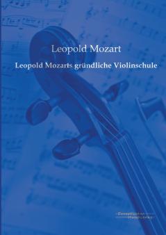 Leopold Mozarts gründliche Violinschule