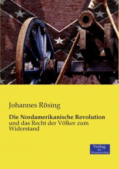 Die Nordamerikanische Revolution