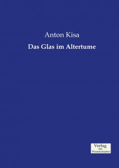 Das Glas im Altertume
