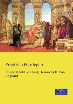 Imperialpolitik König Heinrichs II. von England