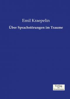 Über Sprachstörungen im Traume