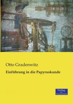 Einführung in die Papyruskunde