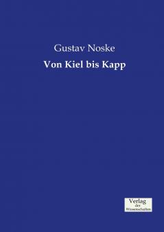 Von Kiel bis Kapp