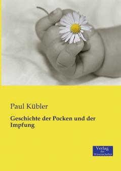 Geschichte der Pocken und der Impfung