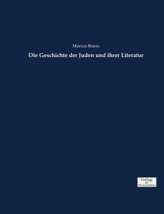 Die Geschichte der Juden und ihrer Literatur