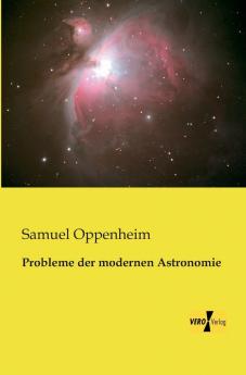 Probleme der modernen Astronomie