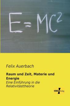 Raum und Zeit Materie und Energie