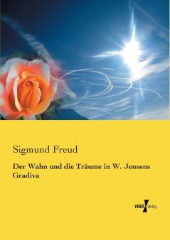 Der Wahn und die Träume in W. Jensens Gradiva