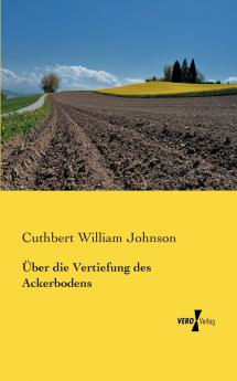 Über die Vertiefung des Ackerbodens