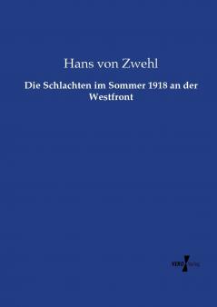 Die Schlachten im Sommer 1918 an der Westfront