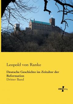 Deutsche Geschichte im Zeitalter der Reformation