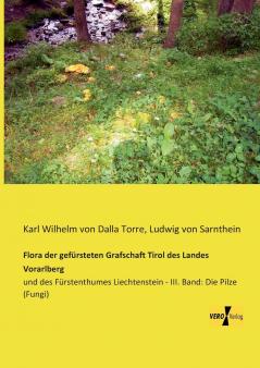Flora der gefürsteten Grafschaft Tirol des Landes Vorarlberg