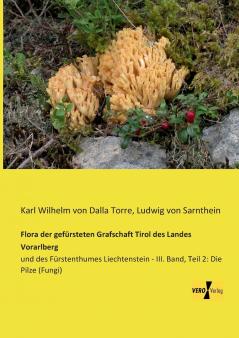Flora der gefürsteten Grafschaft Tirol des Landes Vorarlberg