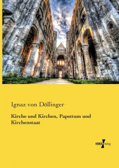 Kirche und Kirchen Papsttum und Kirchenstaat